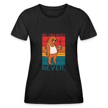 Me Sarcastic Never Sloth Saying - Women's Functional T-Shirt - black - Front - AI Model Female 172 light (172cm)