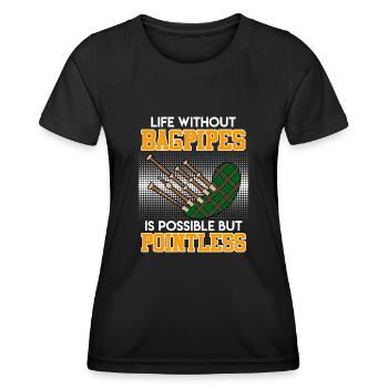 Possible but pointless Life without bagpipes - Women's Functional T-Shirt - black - Front - AI Model Female 172 light (172cm)