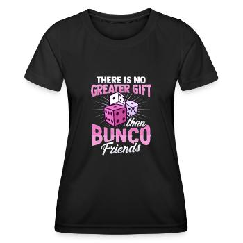 Es gibt kein größeres Geschenk als Bunco-Freunde D - Frauen Funktions-T-Shirt - Schwarz - Vorne - AI Model Female 172 light (172cm)