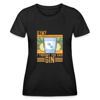 Funny Gin Saying - Women's Functional T-Shirt - black - Front - AI Model Female 172 light (172cm)