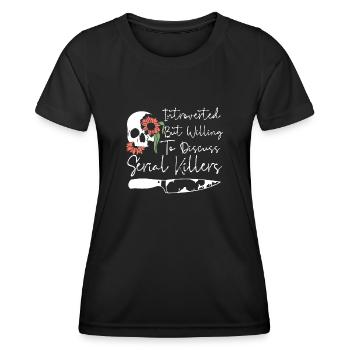 Introverti mais prêt à discuter des tueurs en série - T-shirt sport Femme - noir - Devant - AI Model Female 172 light (172cm)