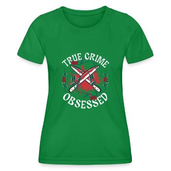 True Crime Obsessed - Women's Functional T-Shirt - kelly green - Front - AI Model Female 172 dark (172cm)