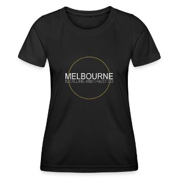 Melbourne Spruch - Frauen Funktions-T-Shirt - Schwarz - Vorne - AI Model Female 172 light (172cm)