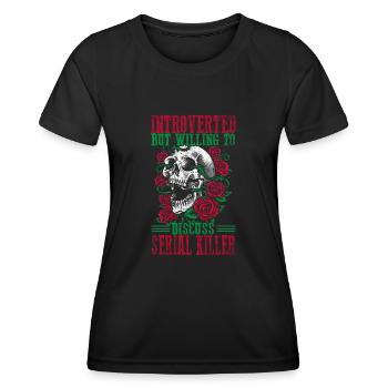Introverti mais prêt à discuter des tueurs en série - T-shirt sport Femme - noir - Devant - AI Model Female 172 light (172cm)