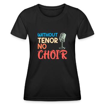 Musik Ohne Tenor kein Chor Sänger singen - Frauen Funktions-T-Shirt - Schwarz - Vorne - AI Model Female 172 light (172cm)
