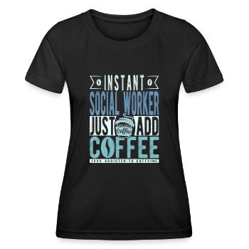 Sozialarbeiter Kaffee Spruch - Frauen Funktions-T-Shirt - Schwarz - Vorne - AI Model Female 172 light (172cm)