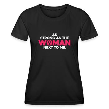As Strong As The Woman Next To Me - Frauen Funktions-T-Shirt - Schwarz - Vorne - AI Model Female 172 light (172cm)