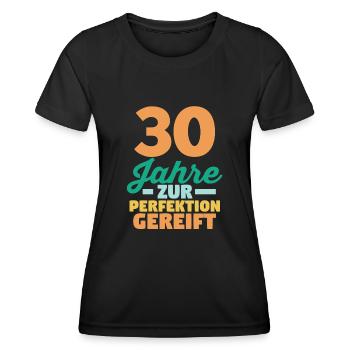 Dreißig Dreißigster 30 Jahre Geburtstag - Frauen Funktions-T-Shirt - Schwarz - Vorne - AI Model Female 172 light (172cm)
