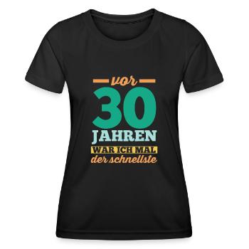 Dreißig 30 Jahre Dreißigster Geburtstag - Frauen Funktions-T-Shirt - Schwarz - Vorne - AI Model Female 172 light (172cm)