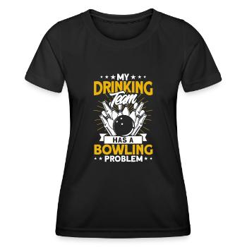 My Drinking Team Has A Bowling Problem - Frauen Funktions-T-Shirt - Schwarz - Vorne - AI Model Female 172 light (172cm)