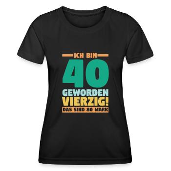 Vierzig Vierzigster 40 Jahre Geburtstag - Frauen Funktions-T-Shirt - Schwarz - Vorne - AI Model Female 172 light (172cm)