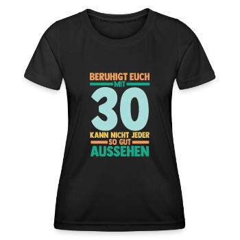Dreißig 30 Jahre Dreißigster Geburtstag - Frauen Funktions-T-Shirt - Schwarz - Vorne - AI Model Female 172 light (172cm)