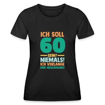 Sechszig 60 Jahre Sechszehnter Geburtstag - Frauen Funktions-T-Shirt - Schwarz - Vorne - AI Model Female 172 light (172cm)