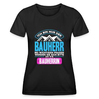 Ich Bin Nur der Bauherr - Frauen Funktions-T-Shirt - Schwarz - Vorne - AI Model Female 172 light (172cm)