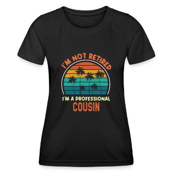 I'm Not Retired I'm C Professional Co-Worker - Women's Functional T-Shirt - black - Front - AI Model Female 172 light (172cm)