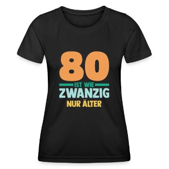 Achtzig 80 Jahre Achtzigster Geburtstag - Frauen Funktions-T-Shirt - Schwarz - Vorne - AI Model Female 172 light (172cm)