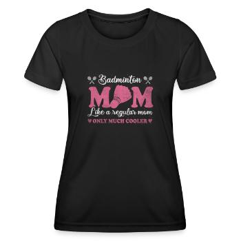 Cool Badminton Mom Badminton Player Mother - Frauen Funktions-T-Shirt - Schwarz - Vorne - AI Model Female 172 light (172cm)