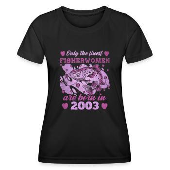 Finest Fisherwomen Born 2003 Womens 20th Birthday - Frauen Funktions-T-Shirt - Schwarz - Vorne - AI Model Female 172 light (172cm)