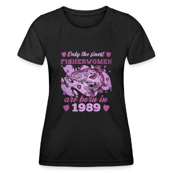 Finest Fisherwomen Born 1989 Womens 34th Birthday - Frauen Funktions-T-Shirt - Schwarz - Vorne - AI Model Female 172 light (172cm)
