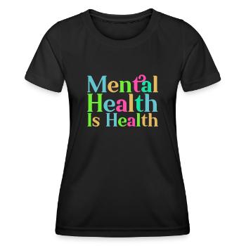 La santé mentale est la santé - T-shirt sport Femme - noir - Devant - AI Model Female 172 light (172cm)