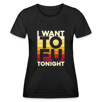 I Want Tofu Tonight - Women's Functional T-Shirt - black - Front - AI Model Female 172 light (172cm)