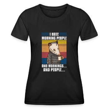 Opossum i Hate Morning People - Women's Functional T-Shirt - black - Front - AI Model Female 172 light (172cm)