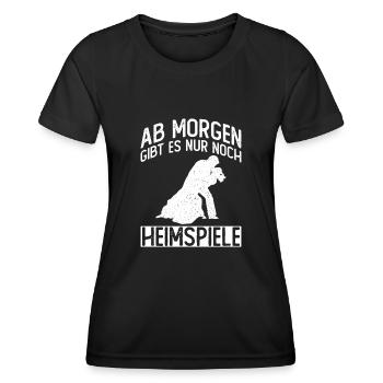 Ab Morgen Gibt Es Nur Heimspiele - Bräutigam JGA - Frauen Funktions-T-Shirt - Schwarz - Vorne - AI Model Female 172 light (172cm)