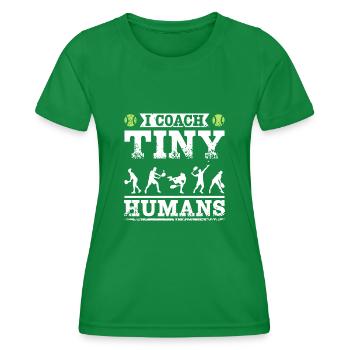 I coach tiny humans tennis coach - Women's Functional T-Shirt - kelly green - Front - AI Model Female 172 dark (172cm)
