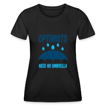 Optimists Need No Umbrella 2 - Frauen Funktions-T-Shirt - Schwarz - Vorne - AI Model Female 172 light (172cm)