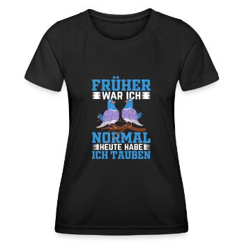 Früher war ich normal heute habe ich Tauben - Frauen Funktions-T-Shirt - Schwarz - Vorne - AI Model Female 172 light (172cm)
