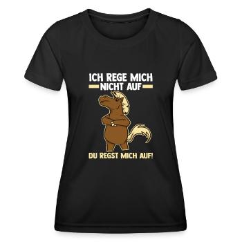Ich Rege Mich Nicht Auf Du Regst Mich Auf Pferd - Frauen Funktions-T-Shirt - Schwarz - Vorne - AI Model Female 172 light (172cm)