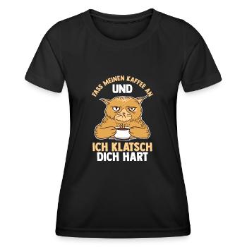 Fass Meinen Kaffee An Und Ich Klatsch Dich Hart Ka - Frauen Funktions-T-Shirt - Schwarz - Vorne - AI Model Female 172 light (172cm)