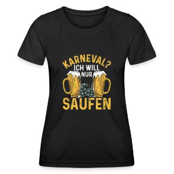 Drinking - Karneval Ich will nur saufen - Frauen Funktions-T-Shirt - Schwarz - Vorne - AI Model Female 172 light (172cm)