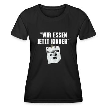 Wir Essen Jetzt Kinder Satzzeichen Retten Leben - Frauen Funktions-T-Shirt - Schwarz - Vorne - AI Model Female 172 light (172cm)