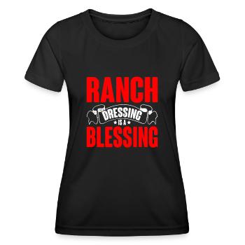 Ranch Dressing Is A Blessing 17 - Women's Functional T-Shirt - black - Front - AI Model Female 172 light (172cm)