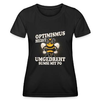 Optimismus Heißt Umgedreht Sumsi Mit Po - Frauen Funktions-T-Shirt - Schwarz - Vorne - AI Model Female 172 light (172cm)