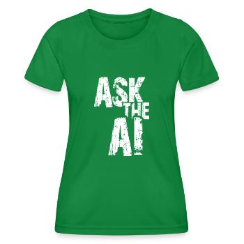 AI Künstliche Intelligenz Lustiger Nerd Spruch - Frauen Funktions-T-Shirt - Kelly Green - Vorne - AI Model Female 172 dark (172cm)