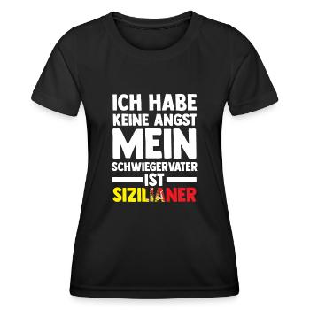 Ich habe keine Angst mein Schwiegervater ist Sizil - Frauen Funktions-T-Shirt - Schwarz - Vorne - AI Model Female 172 light (172cm)