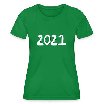 2021 Geburtstag - Frauen Funktions-T-Shirt - Kelly Green - Vorne - AI Model Female 172 dark (172cm)