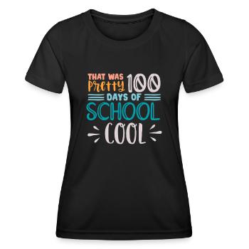 100 days school, 100 days smarter, school - Women's Functional T-Shirt - black - Front - AI Model Female 172 light (172cm)