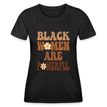 Black Women are Powerful Black History Month - Women's Functional T-Shirt - black - Front - AI Model Female 172 light (172cm)