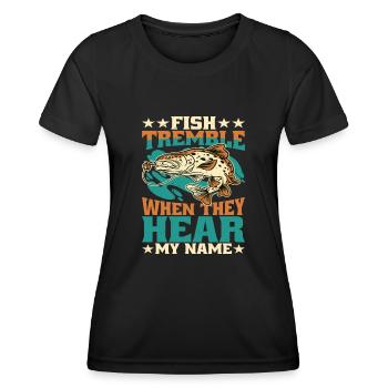 Fish Tremble When They Hear My Name 4 - Women's Functional T-Shirt - black - Front - AI Model Female 172 light (172cm)