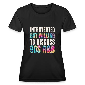 introvertiert, aber bereit, über 90s R&B Tie zu diskutieren - Frauen Funktions-T-Shirt - Schwarz - Vorne - AI Model Female 172 light (172cm)