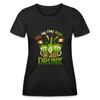Kiss Me Im Irish Or Just Drunk St Patricks Day - Frauen Funktions-T-Shirt - Schwarz - Vorne - AI Model Female 172 light (172cm)
