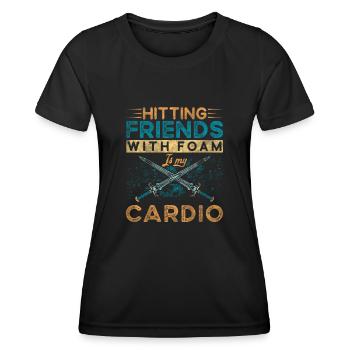 Hitting Friends With Foam Is My Cardio Rollenspiel - Frauen Funktions-T-Shirt - Schwarz - Vorne - AI Model Female 172 light (172cm)