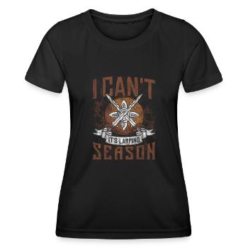 I Cant Its Larping Season RPG LARP - Women's Functional T-Shirt - black - Front - AI Model Female 172 light (172cm)