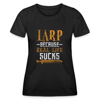Larp Because Real Life Sucks RPG LARP - Women's Functional T-Shirt - black - Front - AI Model Female 172 light (172cm)