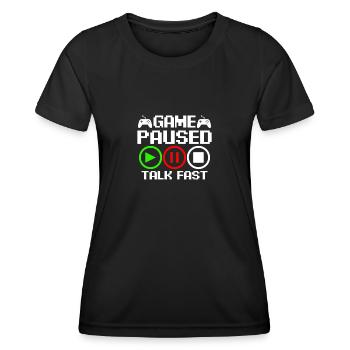 Game paused – talk fast - Women's Functional T-Shirt - black - Front - AI Model Female 172 light (172cm)