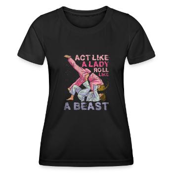 Agissez comme une dame rouler comme une bête Jiu Jitsu - T-shirt sport Femme - noir - Devant - AI Model Female 172 light (172cm)