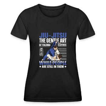 The Gentle Art Of Folding Clothes Funny Jiu Jitsu - Frauen Funktions-T-Shirt - Schwarz - Vorne - AI Model Female 172 light (172cm)